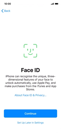 Follow the instructions on the screen to turn on use of Face ID or press Set Up Later in Settings.