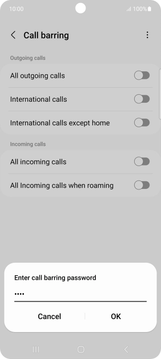 Key in your barring password and press OK. The default barring password is 0000.