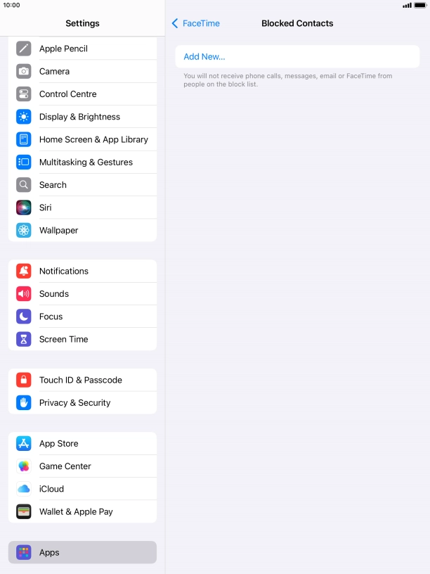 Press Add New... and follow the instructions on the screen to block a contact. Press Add New... and follow the instructions on the screen to block a contact.