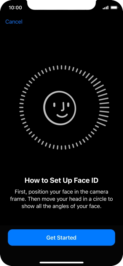 Press Get Started and follow the instructions on the screen to set up Face ID.