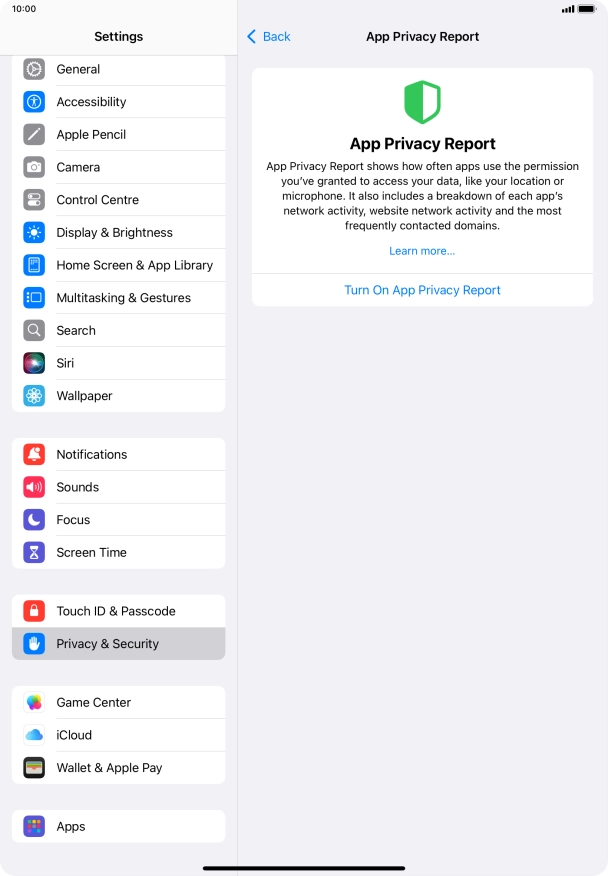 Press Turn On App Privacy Report to turn on the function. Press Turn On App Privacy Report to turn on the function.