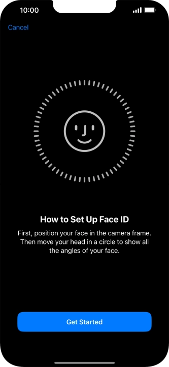 Press Get Started and follow the instructions on the screen to set up Face ID.
