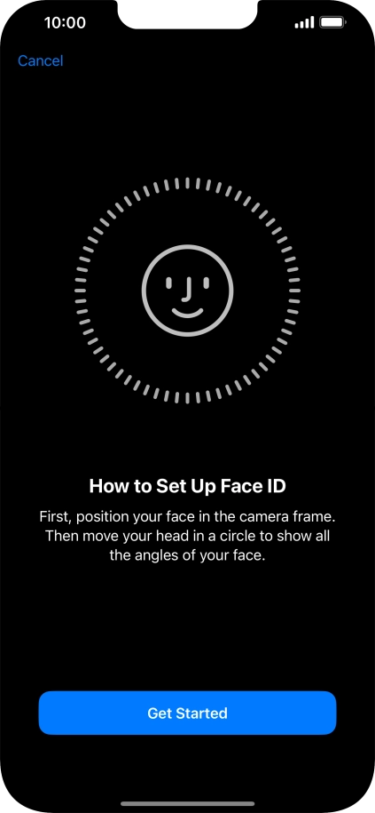 Press Get Started and follow the instructions on the screen to set up Face ID.