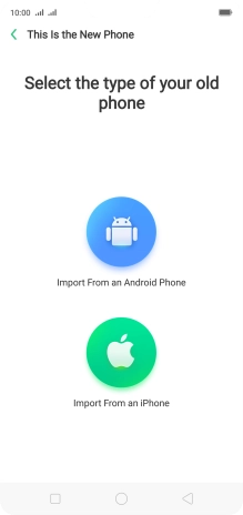 Press the required setting and follow the instructions on the screen to transfer the content from the other phone and finish the activation of your phone.