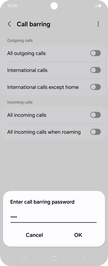 Key in your barring password and press OK. The default barring password is 0000. Key in your barring password and press OK. The default barring password is 0000.