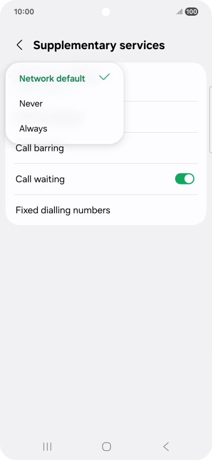 Press Always to turn on caller identification. Press Always to turn on caller identification.
