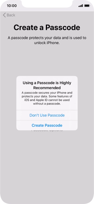 If you turn off the function, press Don't Use Passcode.