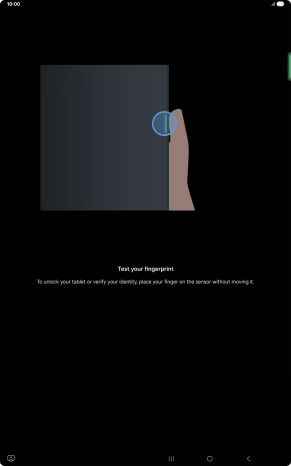 Press the Side key to test the fingerprint sensor.