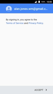 Press ACCEPT and follow the instructions on the screen to select settings for your Google account.