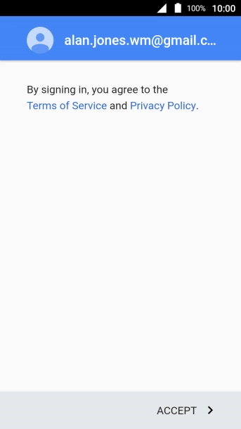 Press ACCEPT and follow the instructions on the screen to select settings for your Google account.