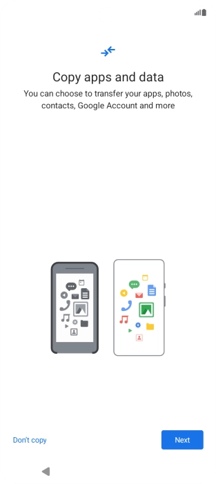 You can transfer the contents of another phone to your phone when it's activated for the first time and after a factory reset. When this screen is displayed, your phone is ready to transfer content from another phone.