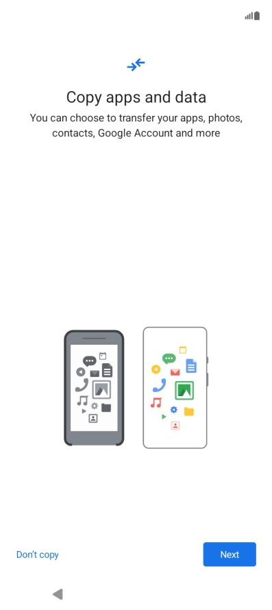 You can transfer the contents of another phone to your phone when it's activated for the first time and after a factory reset. When this screen is displayed, your phone is ready to transfer content from another phone.