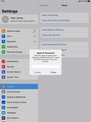 Key in the password for your Apple ID and press Erase. Wait a moment while the factory default settings are restored. Follow the instructions on the screen to set up your tablet and prepare it for use.