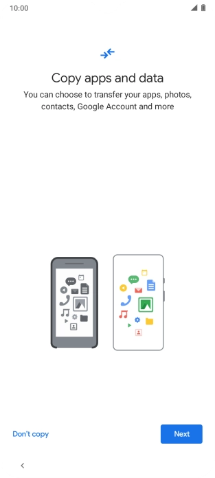 Press Don't copy and follow the instructions on the screen to finish the activation.