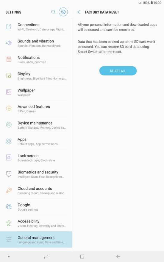 Press DELETE ALL. Wait a moment while the factory default settings are restored. Follow the instructions on the screen to set up your tablet and prepare it for use.
