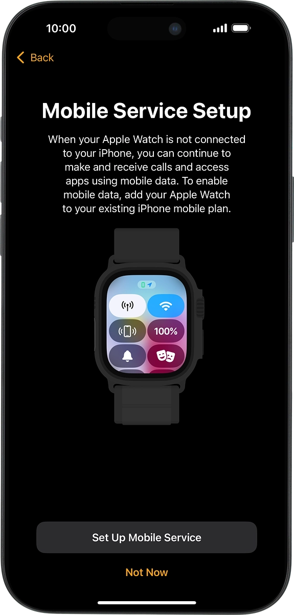 On your phone: Follow the instructions on the screen to set up mobile data on your Apple Watch or press Not Now.