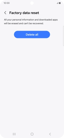Press Delete all. Wait a moment while the factory default settings are restored. Follow the instructions on the screen to set up your phone and prepare it for use.