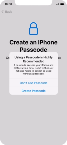 If you turn off the function, press Don't Use Passcode.