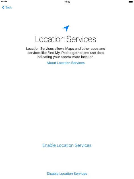 Press Enable Location Services to turn on the function. Press Enable Location Services to turn on the function.