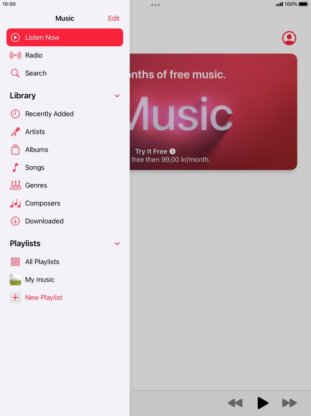 Press the required playlist. Press the required playlist.