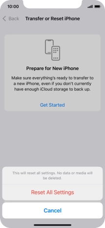 Press Reset All Settings. Wait a moment while the factory default settings are restored. Follow the instructions on the screen to set up your phone and prepare it for use.
