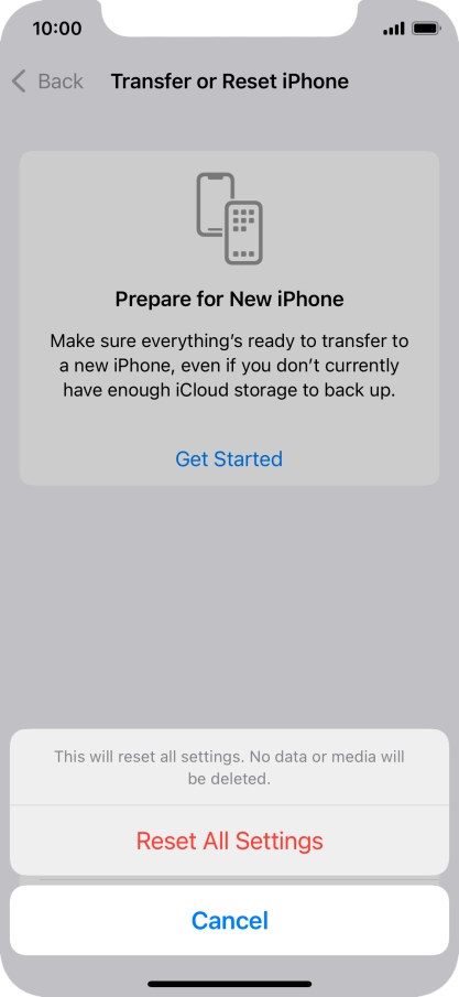 Press Reset All Settings. Wait a moment while the factory default settings are restored. Follow the instructions on the screen to set up your phone and prepare it for use.