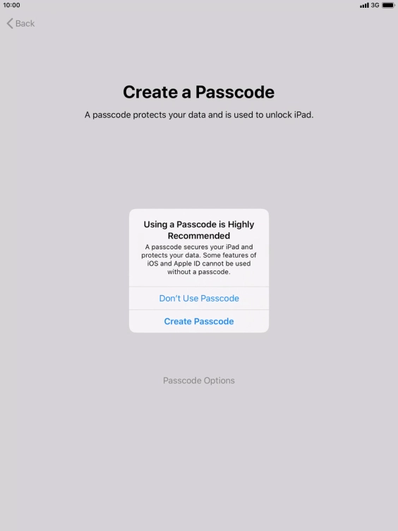 If you turn off the function, press Don't Use Passcode.