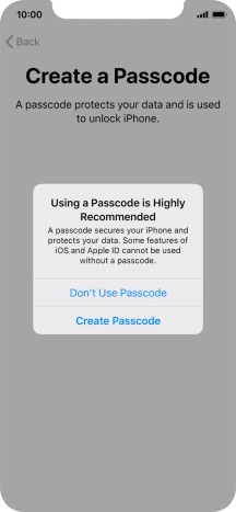 If you turn off the function, press Don't Use Passcode.
