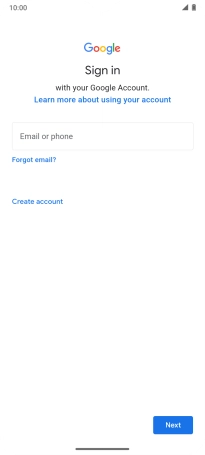 If you don't have a Google account, press Create account and follow the instructions on the screen to create an account.