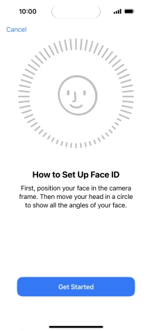 Press Get Started and follow the instructions on the screen to set up Face ID.