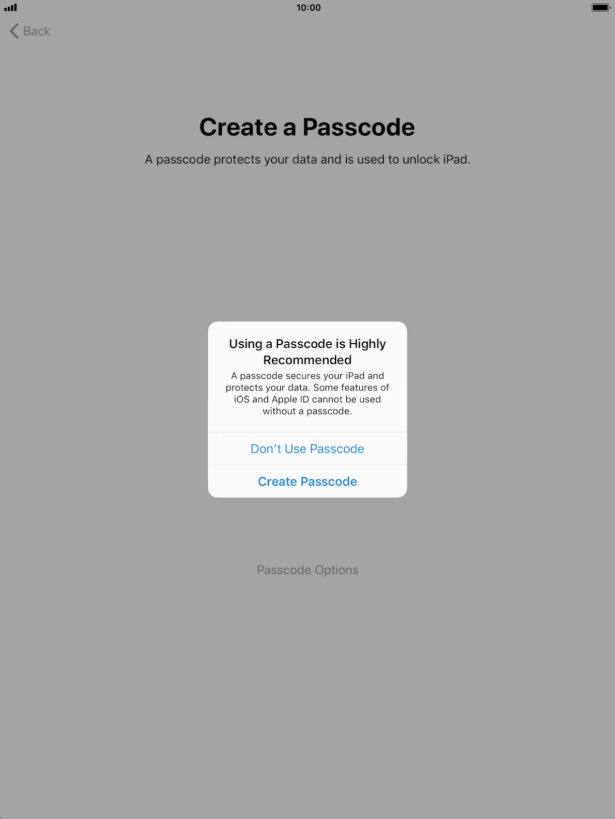 If you turn off the function, press Don't Use Passcode.
