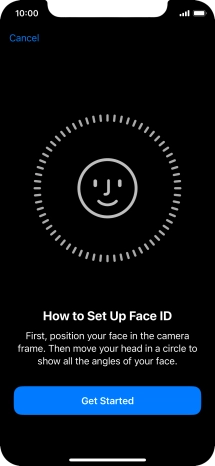 Press Get Started and follow the instructions on the screen to set up Face ID.
