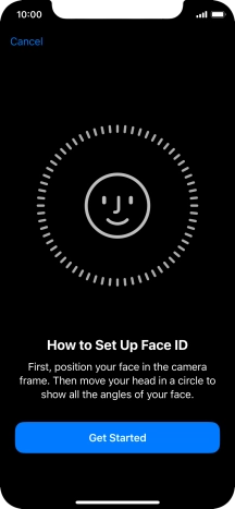 Press Get Started and follow the instructions on the screen to set up Face ID.