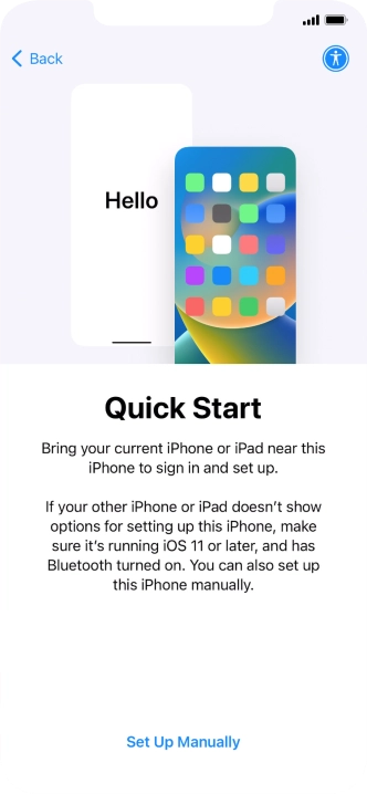 Follow the instructions on the screen to transfer content from another device running iOS 11 or later or press Set Up Manually.
