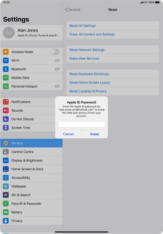 Key in the password for your Apple ID and press Erase. Wait a moment while the factory default settings are restored. Follow the instructions on the screen to set up your tablet and prepare it for use.
