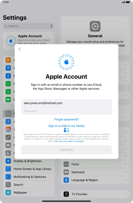 Press Password and key in the password for your Apple ID. Press Password and key in the password for your Apple ID.