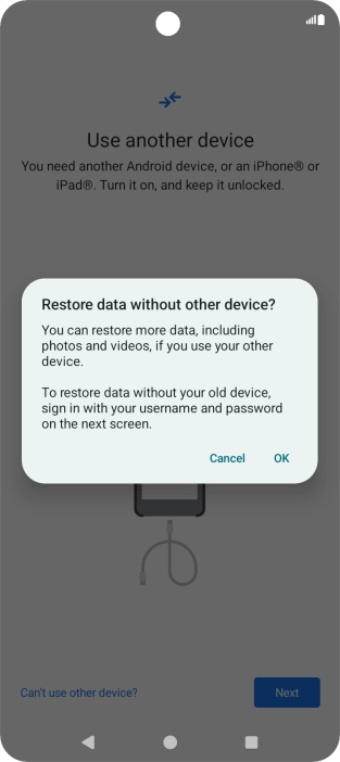 Press OK and follow the instructions on the screen to transfer content from another phone.