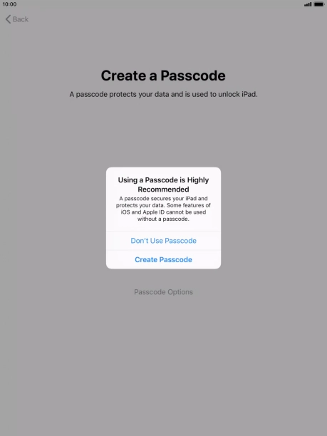 If you turn off the function, press Don't Use Passcode.