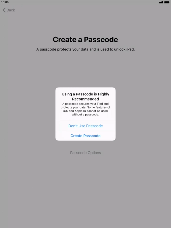If you turn off the function, press Don't Use Passcode.
