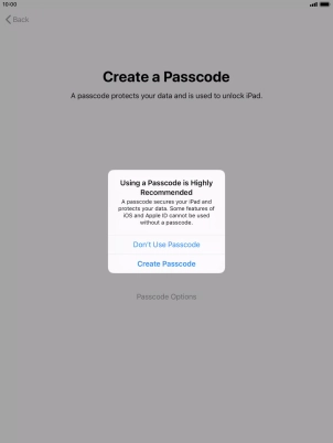 If you turn off the function, press Don't Use Passcode. If you turn off the function, press Don't Use Passcode.