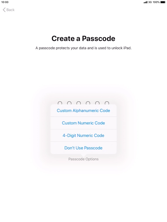 Follow the instructions on the screen to turn on use of lock code or press Don't Use Passcode.