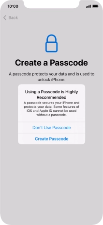 If you turn off the function, press Don't Use Passcode.