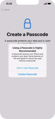 If you turn off the function, press Don't Use Passcode.
