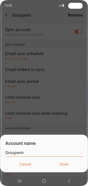 Key in the required name for the email account and press Done. Key in the required name for the email account and press Done.