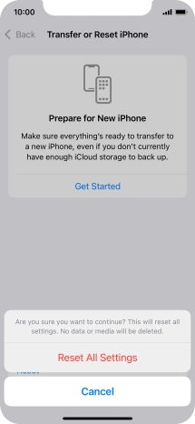 Press Reset All Settings. Wait a moment while the factory default settings are restored. Follow the instructions on the screen to set up your phone and prepare it for use.