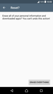 Press ERASE EVERYTHING. Wait a moment while the factory default settings are restored. 
Follow the instructions on the screen to set up your phone and prepare it for use.
