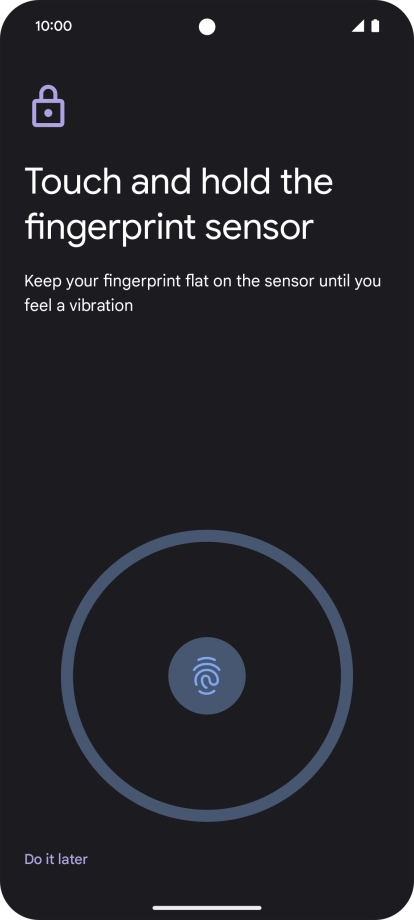 Follow the instructions on the screen to create the phone lock code using your fingerprint.