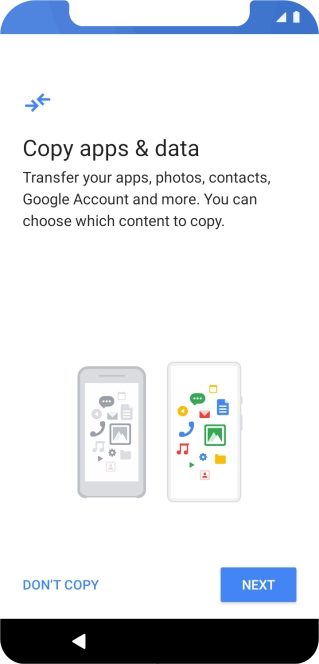 You can transfer the contents of another phone to your phone when it's activated for the first time and after a factory reset. When this screen is displayed, your phone is ready to transfer contents from another phone.