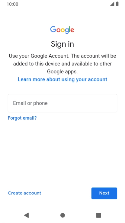 If you don't have a Google account, press Create account and follow the instructions on the screen to create an account.