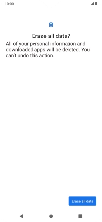 Press Erase all data. Wait a moment while the factory default settings are restored. Follow the instructions on the screen to set up your phone and prepare it for use.
